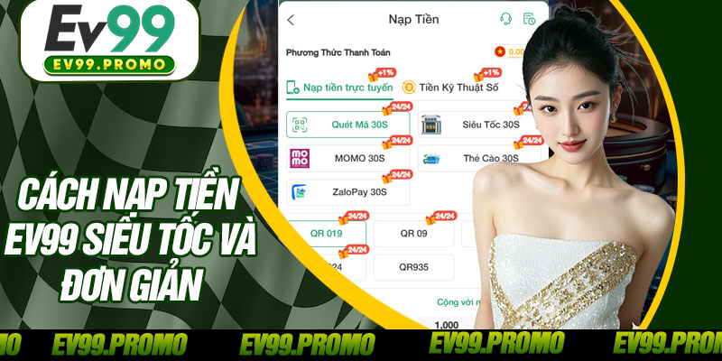 Cách Nạp Tiền EV99 Siêu Tốc Và Đơn Giản